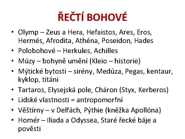 ŘEČTÍ BOHOVÉ • Olymp – Zeus a Hera, Hefaistos, Ares, Eros, Hermés, Afrodita, Athéna,