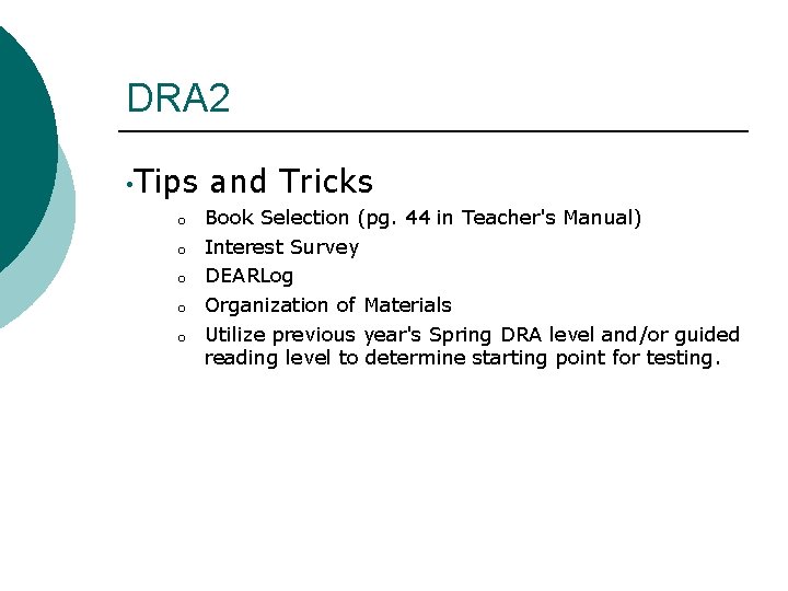 DRA 2 • Tips o o o and Tricks Book Selection (pg. 44 in