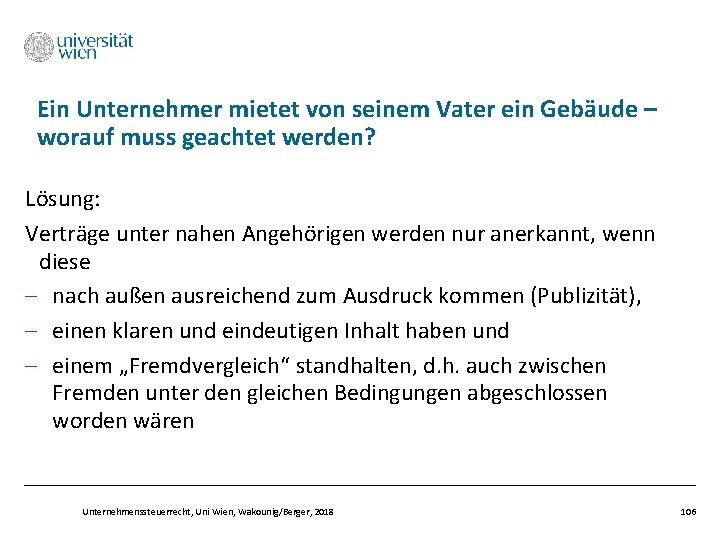 Ein Unternehmer mietet von seinem Vater ein Gebäude – worauf muss geachtet werden? Lösung: