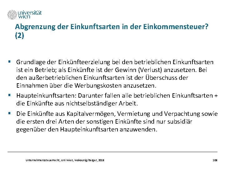 Abgrenzung der Einkunftsarten in der Einkommensteuer? (2) § Grundlage der Einkünfteerzielung bei den betrieblichen