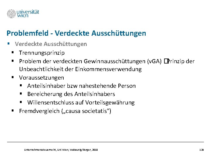 Problemfeld - Verdeckte Ausschüttungen § Trennungsprinzip § Problem der verdeckten Gewinnausschüttungen (v. GA) �