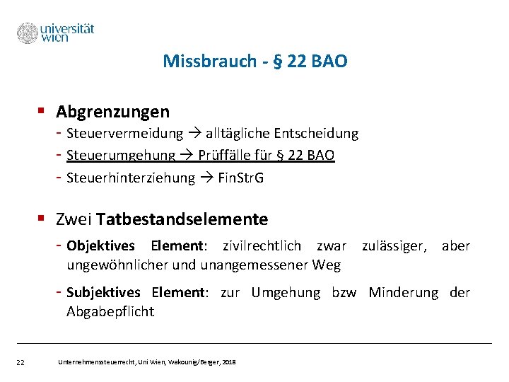 Missbrauch - § 22 BAO § Abgrenzungen - Steuervermeidung alltägliche Entscheidung - Steuerumgehung Prüffälle