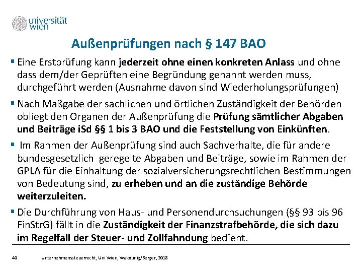 Außenprüfungen nach § 147 BAO § Eine Erstprüfung kann jederzeit ohne einen konkreten Anlass