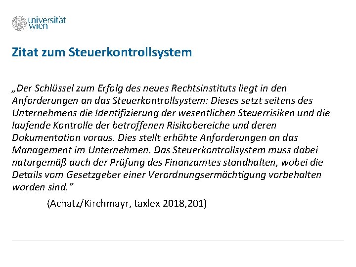 Zitat zum Steuerkontrollsystem „Der Schlüssel zum Erfolg des neues Rechtsinstituts liegt in den Anforderungen