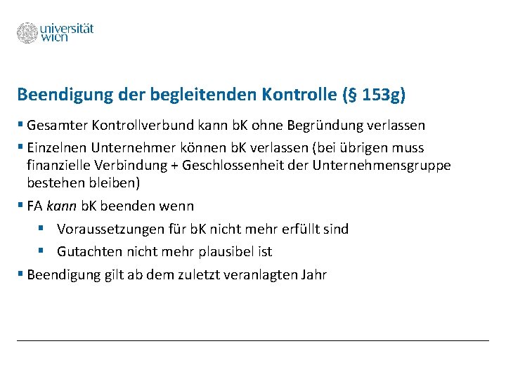 Beendigung der begleitenden Kontrolle (§ 153 g) § Gesamter Kontrollverbund kann b. K ohne