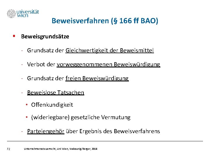 Beweisverfahren (§ 166 ff BAO) § Beweisgrundsätze - Grundsatz der Gleichwertigkeit der Beweismittel -