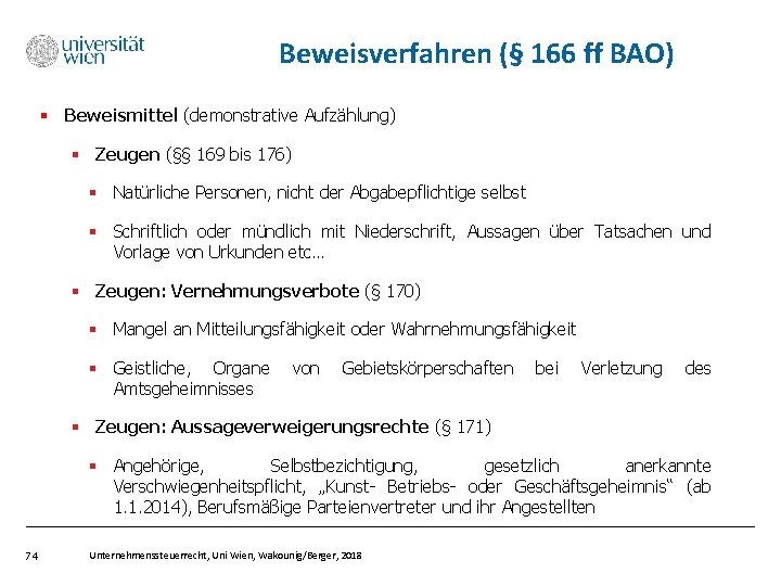 Beweisverfahren (§ 166 ff BAO) § Beweismittel (demonstrative Aufzählung) § Zeugen (§§ 169 bis