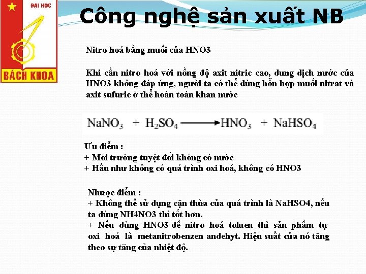 Công nghệ sản xuất NB Nitro hoá bằng muối của HNO 3 Khi cần