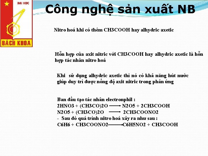 Công nghệ sản xuất NB Nitro hoá khi có thêm CH 3 COOH hay