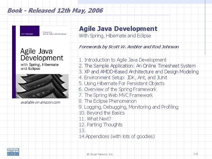 Book - Released 12 th May, 2006 Agile Java Development With Spring, Hibernate and