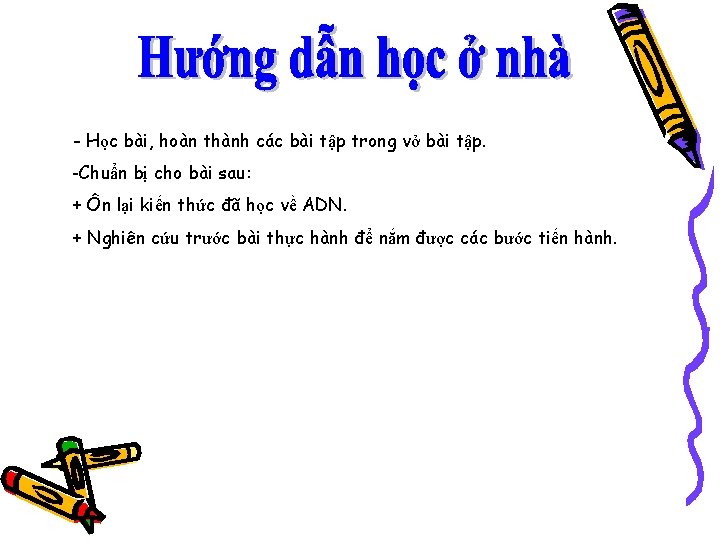 - Học bài, hoàn thành các bài tập trong vở bài tập. -Chuẩn bị