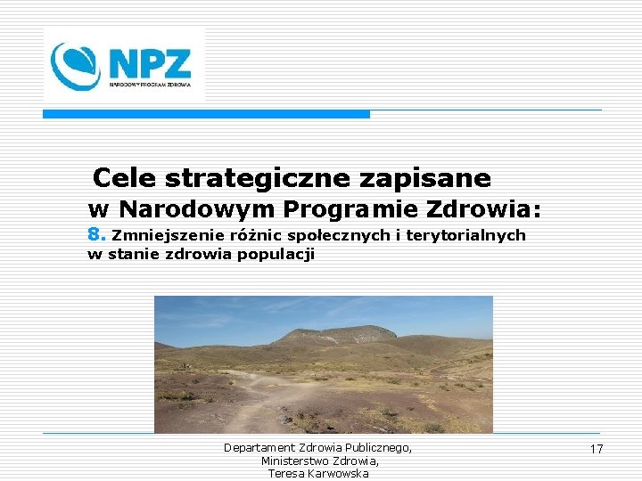 Cele strategiczne zapisane w Narodowym Programie Zdrowia: 8. Zmniejszenie różnic społecznych i terytorialnych w