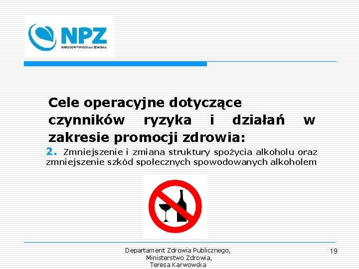 Cele operacyjne dotyczące czynników ryzyka i działań zakresie promocji zdrowia: w 2. Zmniejszenie i