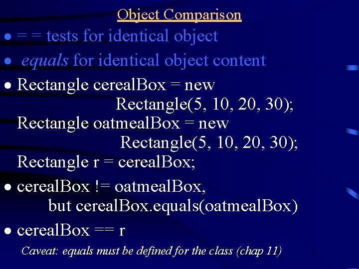 Object Comparison · = = tests for identical object · equals for identical object