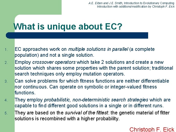 A. E. Eiben and J. E. Smith, Introduction to Evolutionary Computing Introduction with additions/modification