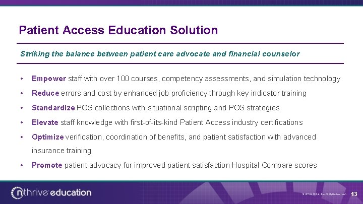 Patient Access Education Solution Striking the balance between patient care advocate and financial counselor