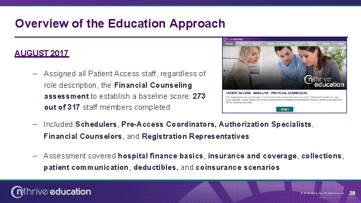 Overview of the Education Approach AUGUST 2017 – Assigned all Patient Access staff, regardless