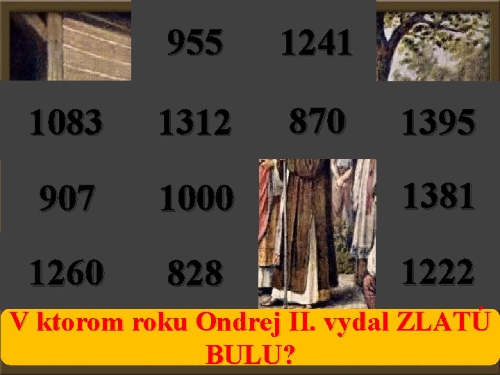 955 1241 1083 1312 870 907 1000 1381 1260 828 1222 1395 V ktorom