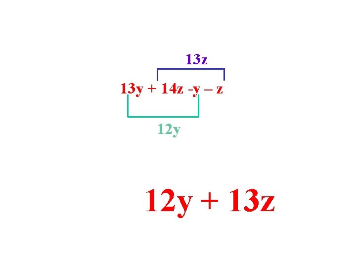 13 z 13 y + 14 z -y – z 12 y + 13