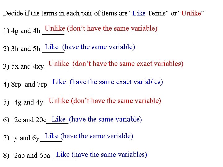 Decide if the terms in each pair of items are “Like Terms” or “Unlike”