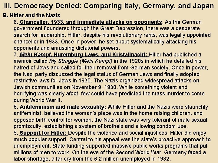 III. Democracy Denied: Comparing Italy, Germany, and Japan B. Hitler and the Nazis 6.