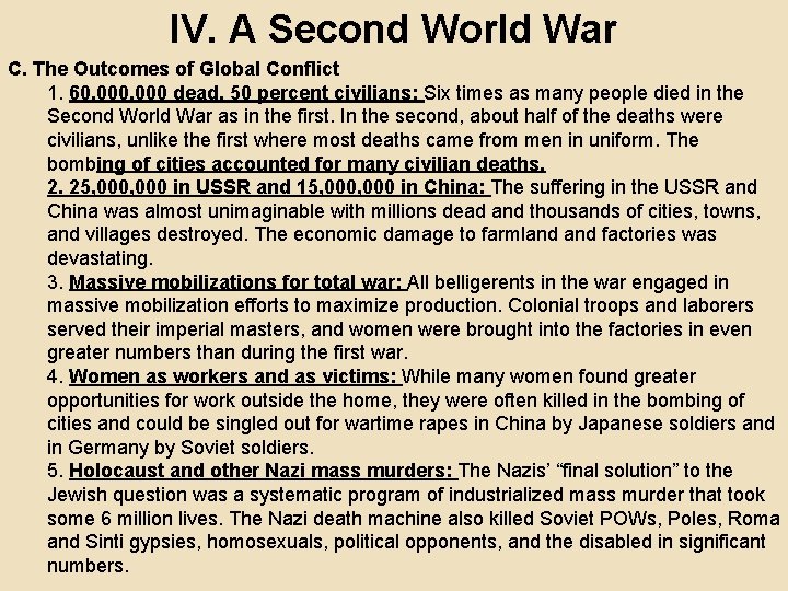 IV. A Second World War C. The Outcomes of Global Conflict 1. 60, 000