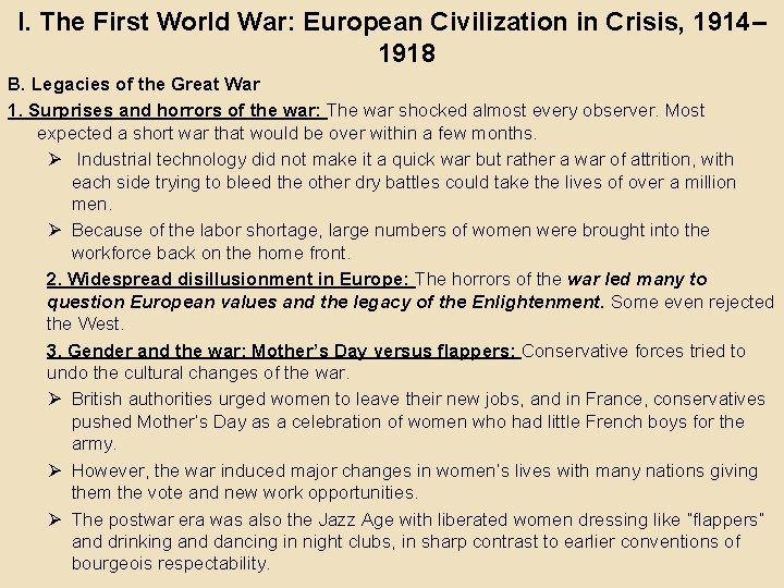 I. The First World War: European Civilization in Crisis, 1914– 1918 B. Legacies of