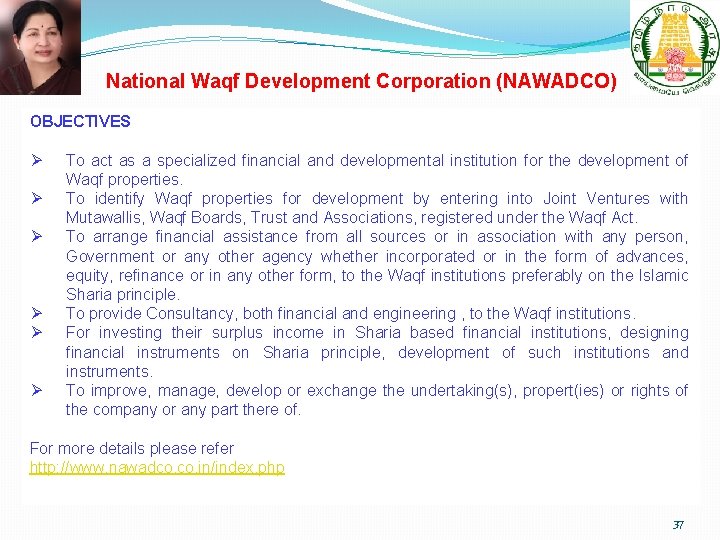 National Waqf Development Corporation (NAWADCO) OBJECTIVES Ø Ø Ø To act as a specialized