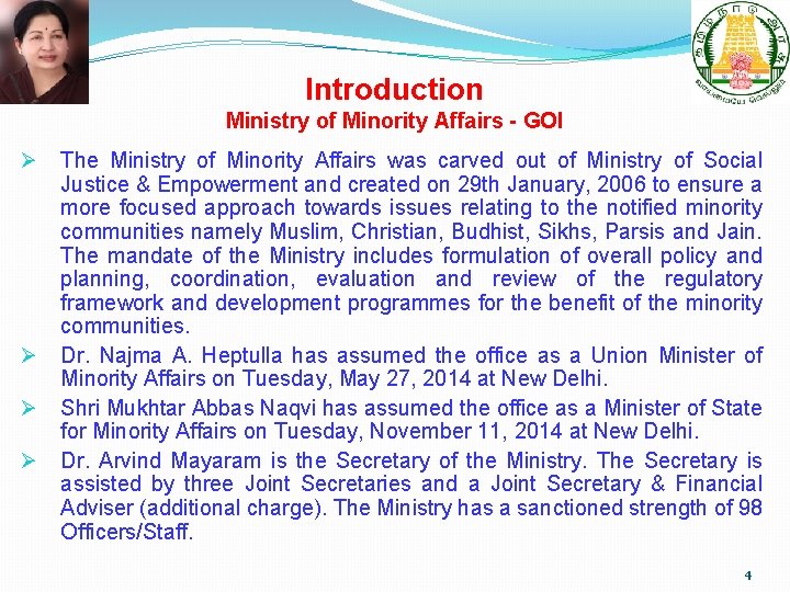 Introduction Ministry of Minority Affairs - GOI Ø Ø The Ministry of Minority Affairs