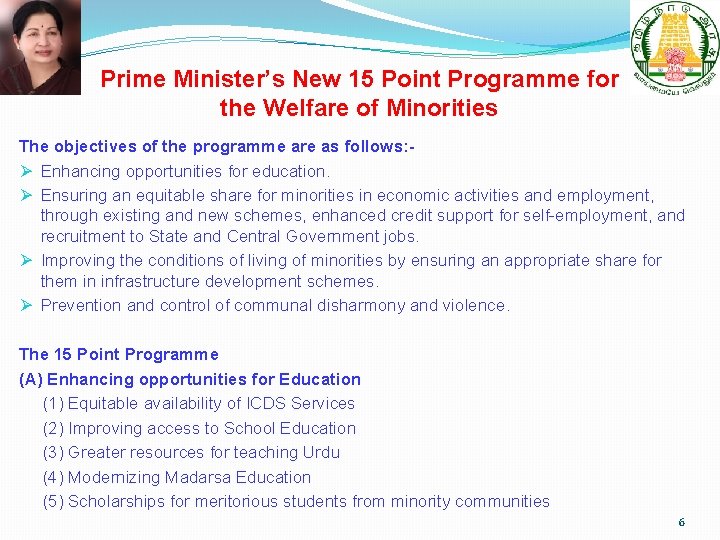 Prime Minister’s New 15 Point Programme for the Welfare of Minorities The objectives of