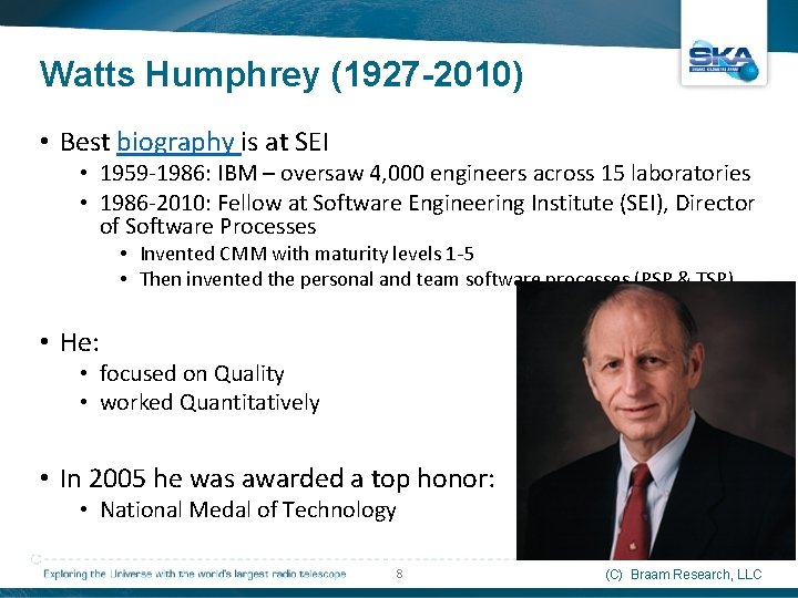 Watts Humphrey (1927 -2010) • Best biography is at SEI • 1959 -1986: IBM
