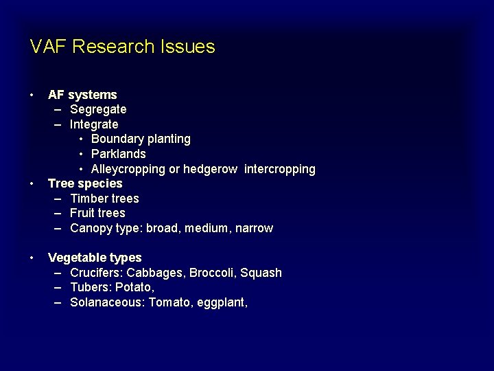 VAF Research Issues • • • AF systems – Segregate – Integrate • Boundary