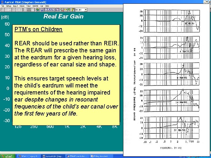 PTM’s on Children REAR should be used rather than REIR. The REAR will prescribe