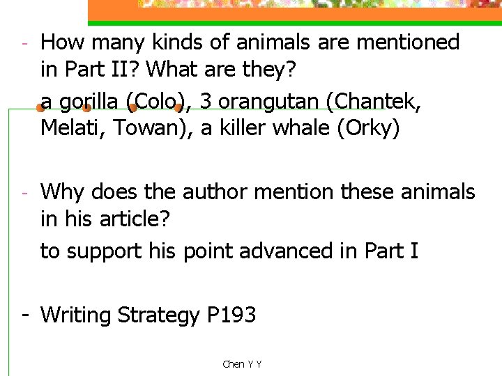 - How many kinds of animals are mentioned in Part II? What are they?