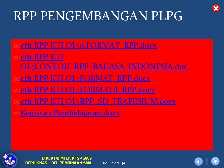 RPP PENGEMBANGAN PLPG cth RPP KTI OL�. FORMAT_RPP. docx cth RPP KTI OLCONTOH_RPP_BAHASA_INDONESIA. doc