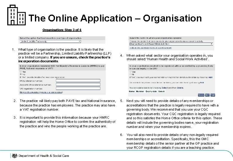 The Online Application – Organisation: Step 3 of 4 1. What type of organisation