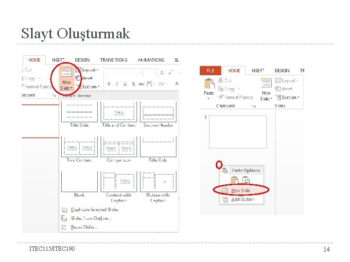 Slayt Oluşturmak ITEC 115/ITEC 190 14 