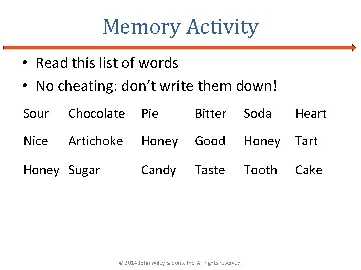 Memory Activity • Read this list of words • No cheating: don’t write them