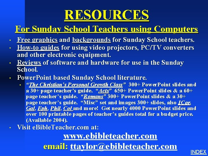 RESOURCES For Sunday School Teachers using Computers • • Free graphics and backgrounds for