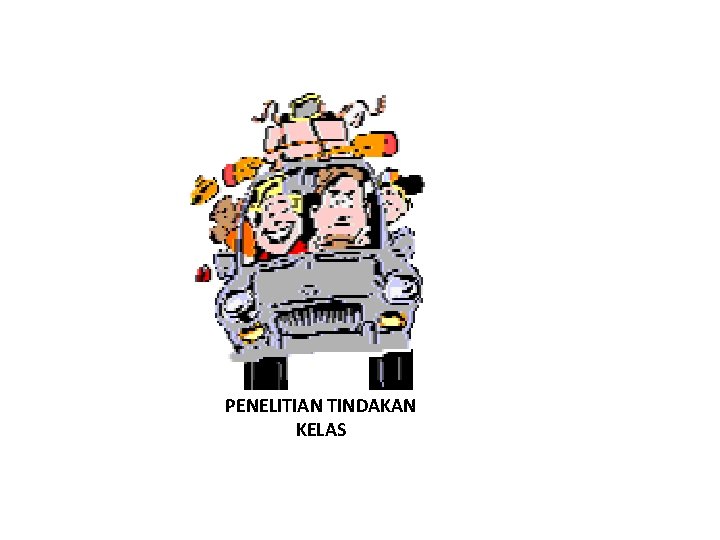 PENELITIAN TINDAKAN KELAS 