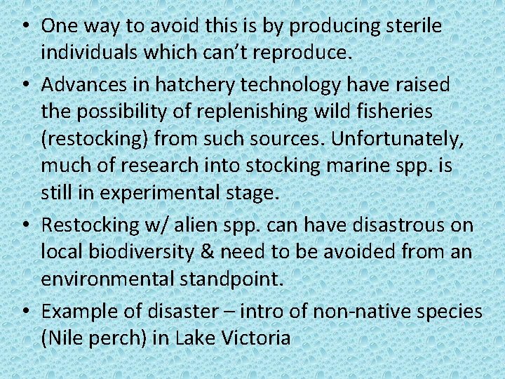 • One way to avoid this is by producing sterile individuals which can’t • One way to avoid this is by producing sterile individuals which can’t