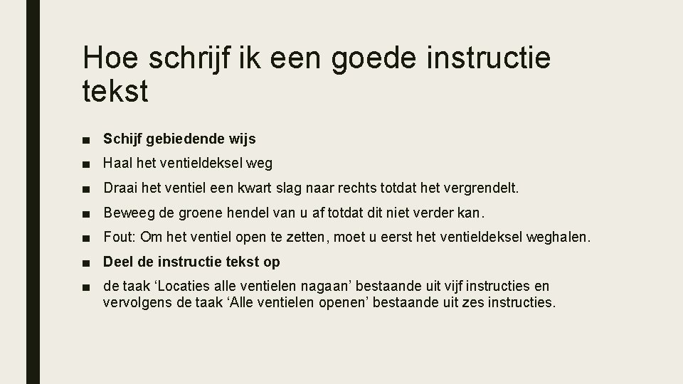 Hoe schrijf ik een goede instructie tekst ■ Schijf gebiedende wijs ■ Haal het