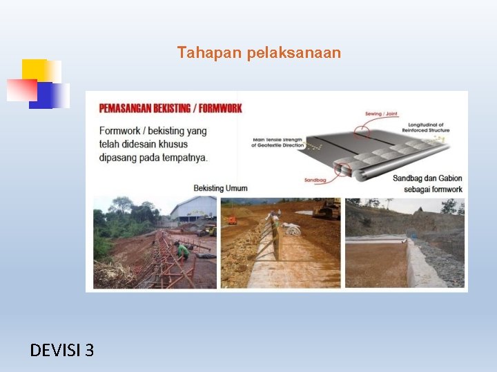 Tahapan pelaksanaan DEVISI 3 