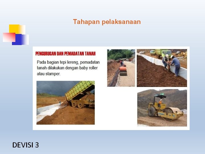 Tahapan pelaksanaan DEVISI 3 