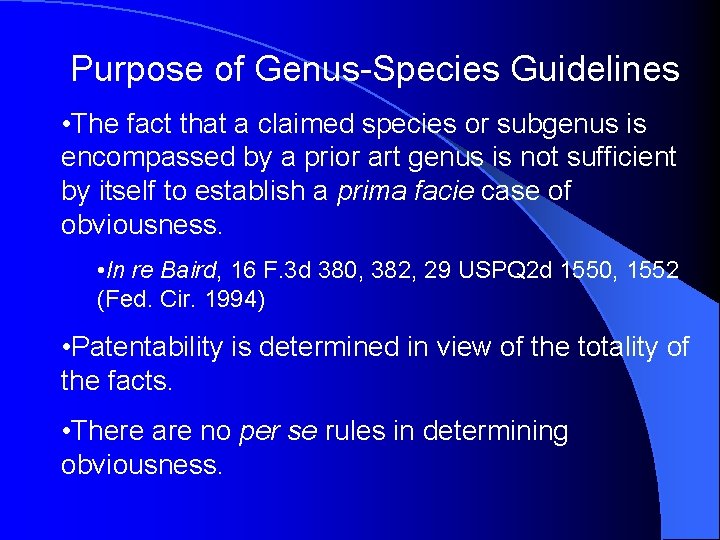 Purpose of Genus-Species Guidelines • The fact that a claimed species or subgenus is