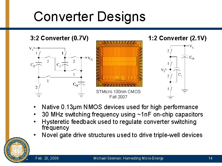 Converter Designs 3: 2 Converter (0. 7 V) 1: 2 Converter (2. 1 V)