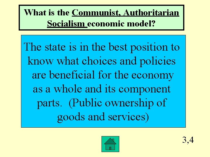 What is the Communist, Authoritarian Socialism economic model? The state is in the best