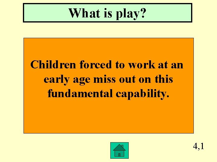 What is play? Children forced to work at an early age miss out on