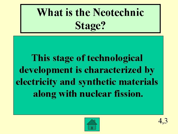 What is the Neotechnic Stage? This stage of technological development is characterized by electricity