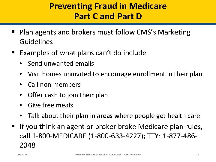 Preventing Fraud in Medicare Part C and Part D § Plan agents and brokers